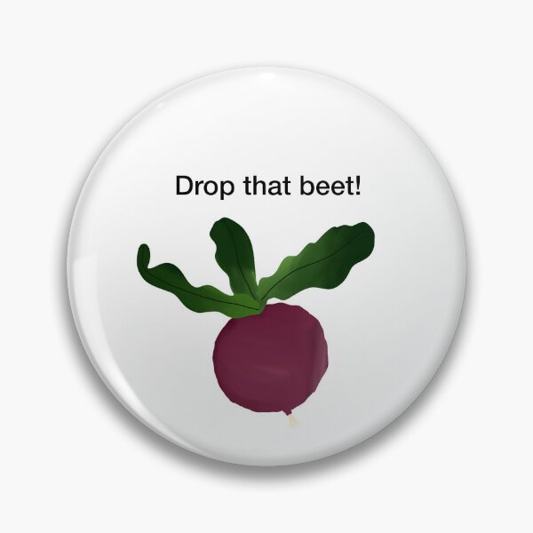 Item preview, Drop that beet!| Funny Design designed and sold by Belle-creates.