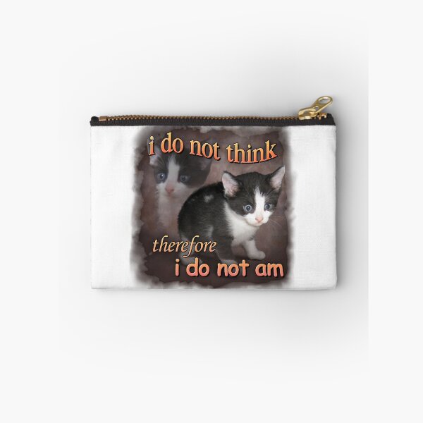 Item preview, i do not think therefore i do not am - cat meme portrait designed and sold by DanALittle7.