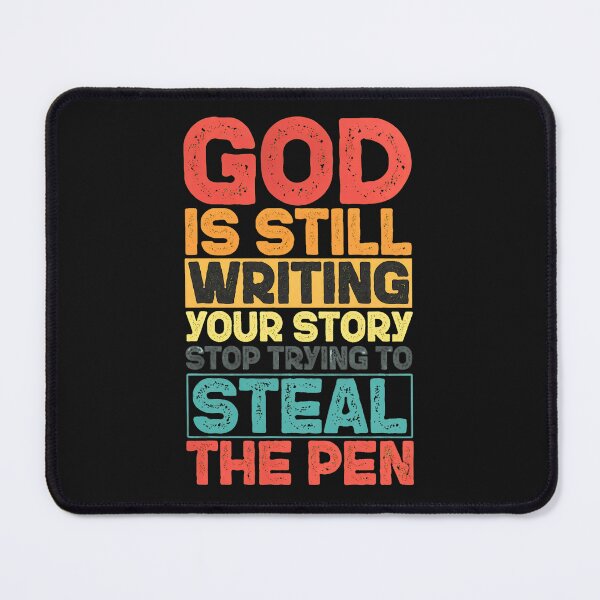 Item preview, God Is Still Writing Your Story Steal Pen designed and sold by Manningh7.