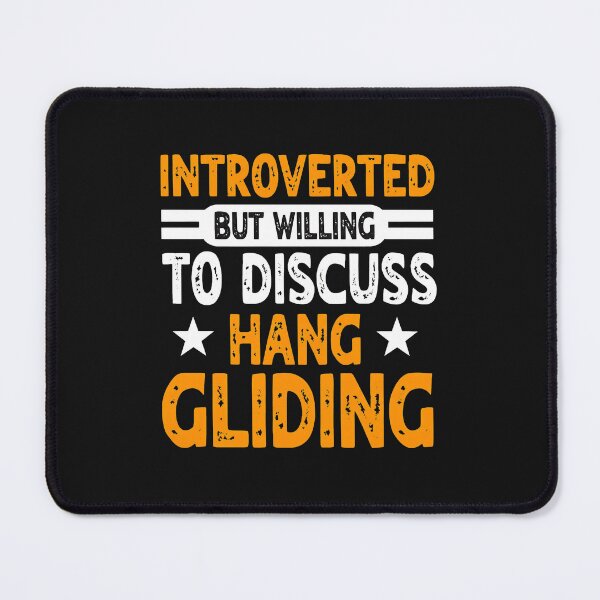 Item preview, Introverted Hang Gliding Enthusiast Funny Text Design designed and sold by Manningh7.