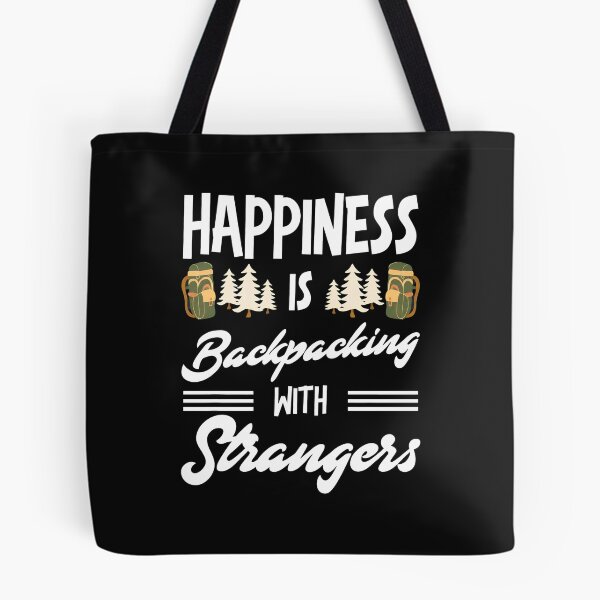 Item preview, Happiness is Backpacking With Strangers designed and sold by Manningh7.