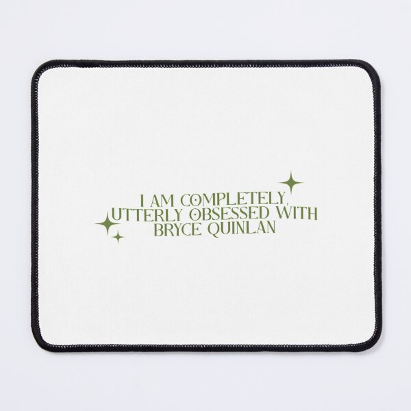 Item preview, I Am Completely Utterly Obsessed With Bryce Quinlan  Crescent City designed and sold by Praise-hibbert.