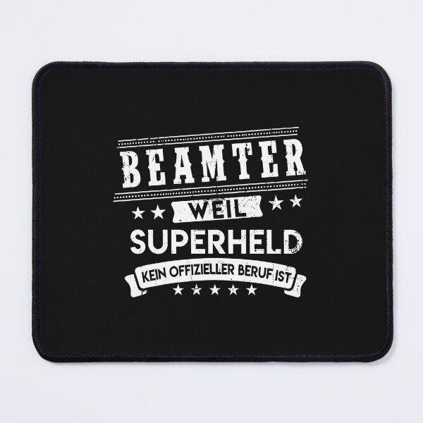 Item preview, Beamter Weil Superheld Kein Offizieller Beruf designed and sold by Manningh7.