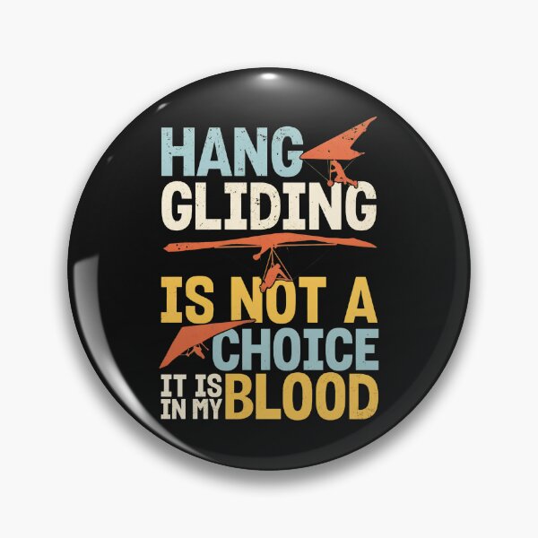 Item preview, Hang Gliding Is Not A Choice It Is In My Blood designed and sold by Manningh7.