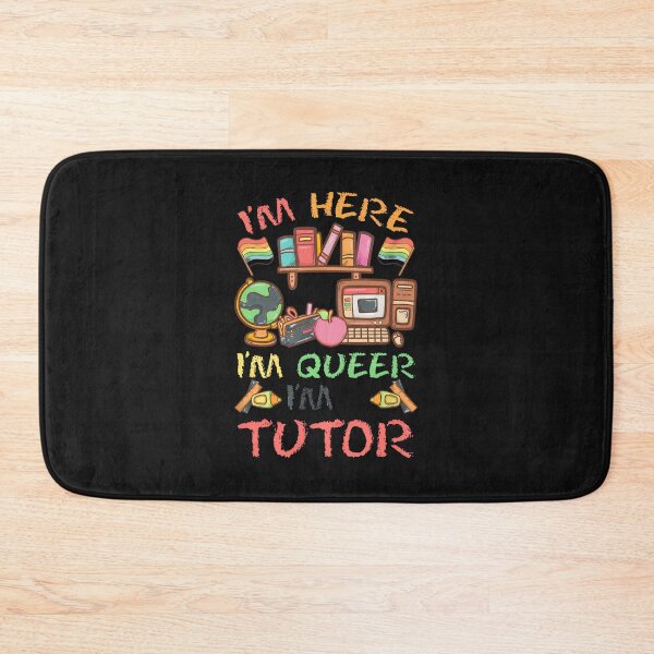 Item preview, I'm Queer I'm Tutor LGBTQ Pride School Teacher designed and sold by Manningh7.