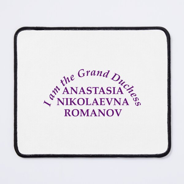 Item preview, I Am The Grand Duchess Anastasia Nikolaevna Romanov designed and sold by Scotty-arrowood.