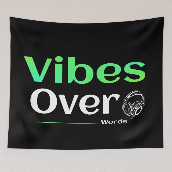Item preview, Vibes Over Words designed and sold by TheFineShirt.