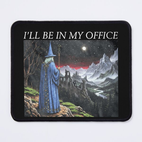 Item preview, I'll Be In My Office designed and sold by To101ARt.
