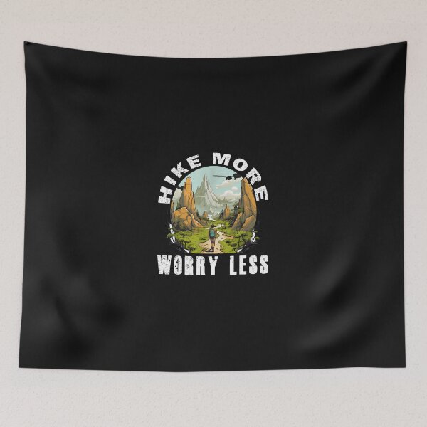 Item preview, Hike More Worry Less Mountain Adventure designed and sold by Manningh7.