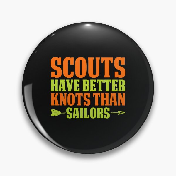 Item preview, Scouts Have Better Knots Than Sailors Funny designed and sold by Manningh7.
