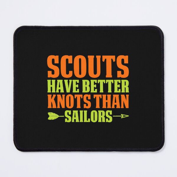 Item preview, Scouts Have Better Knots Than Sailors Funny designed and sold by Manningh7.