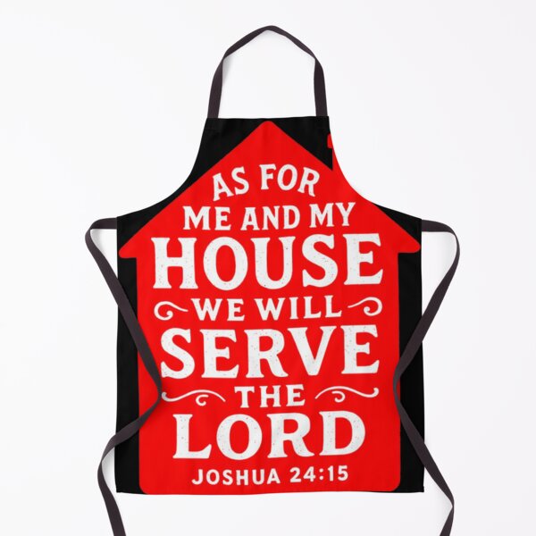 Item preview, Joshua 24 15 As For Me And My House We Will Serve designed and sold by pawprintsart.