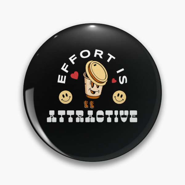 Item preview, Cute Coffee Character “Effort Is Attractive” Motivational Funny Design designed and sold by FreeArt2.