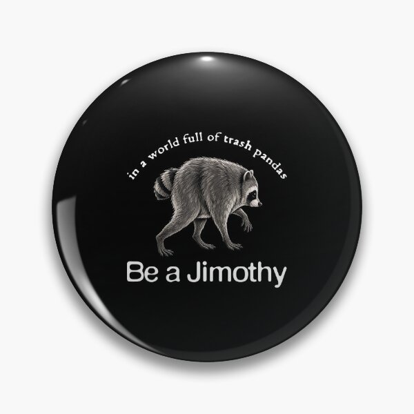 Item preview, Be A Jimothy Funny Raccoon Meme Vintage Humor designed and sold by ChaosColorCo.