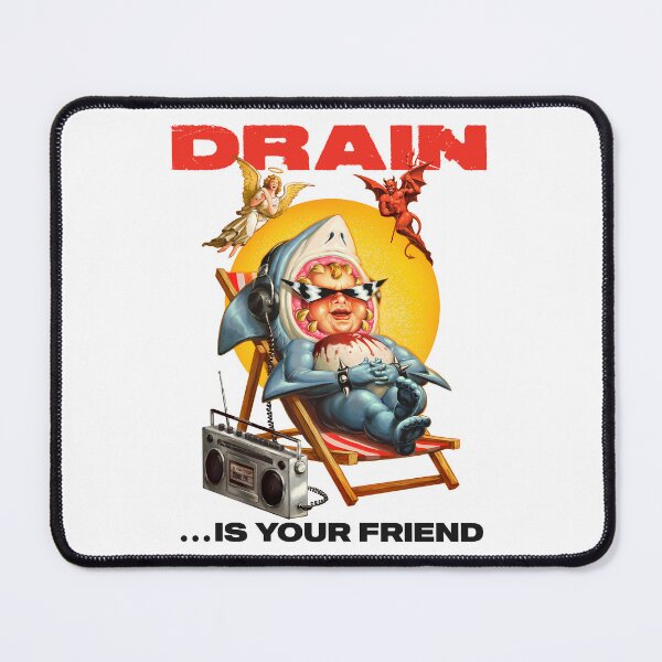 Item preview, Drain ... is Your Friend designed and sold by apajadi20.