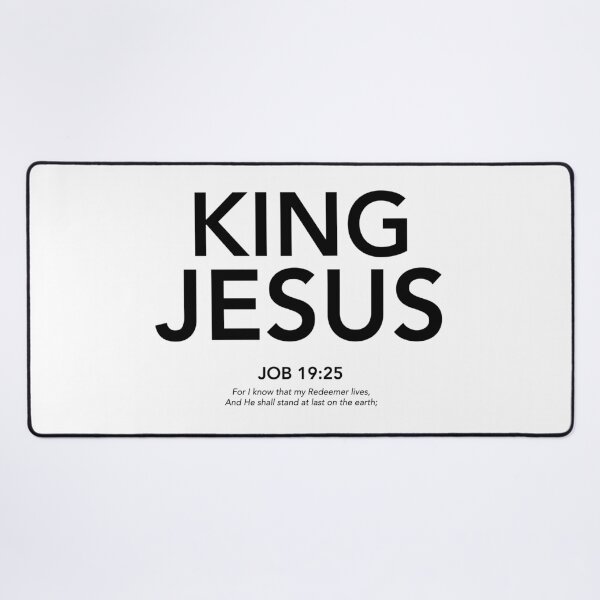 Item preview, English - King Jesus Job 19:25 Black Text designed and sold by Believe-Jesus.
