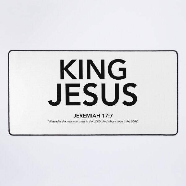 Item preview, English - King Jesus Jeremiah 17:7 Black Text designed and sold by Believe-Jesus.
