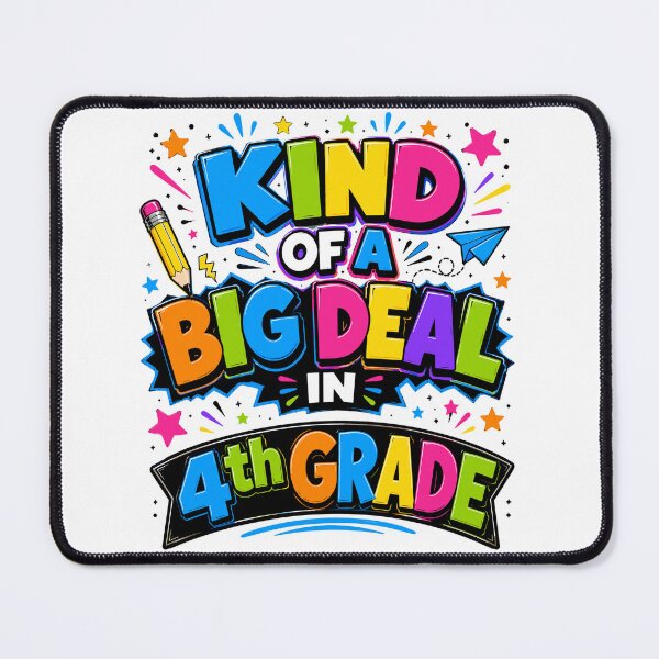 Item preview, Kind of a Big Deal in 4th Grade Funny Back to School designed and sold by ZIGLWORKS.