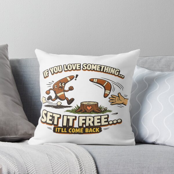 Item preview, If You Love Something Set It Free - Boomerang Funny Quote designed and sold by SidTastic .