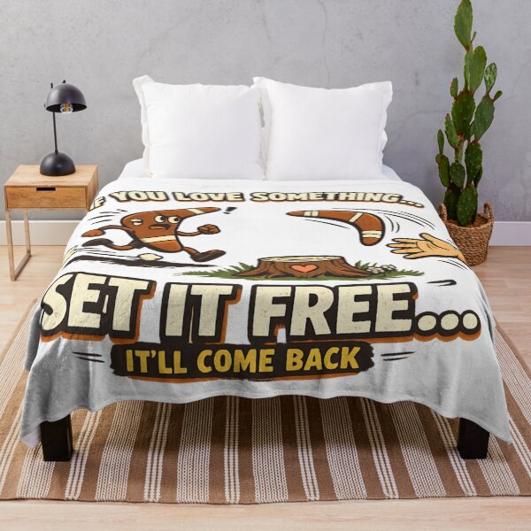 Item preview, If You Love Something Set It Free - Boomerang Funny Quote designed and sold by SidTastic .