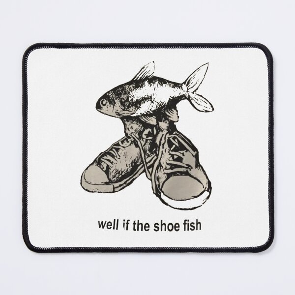 Item preview, Well If the Shoe Fish – Funny Surreal Fish Pun Retro Weird core designed and sold by Gbriel3.