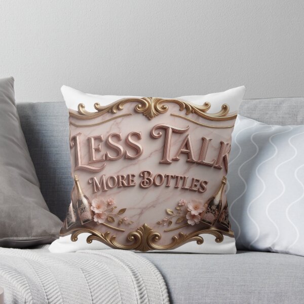 Item preview, Dynamic LESS TALK MORE BOTTLES designed and sold by dazzlemakers.