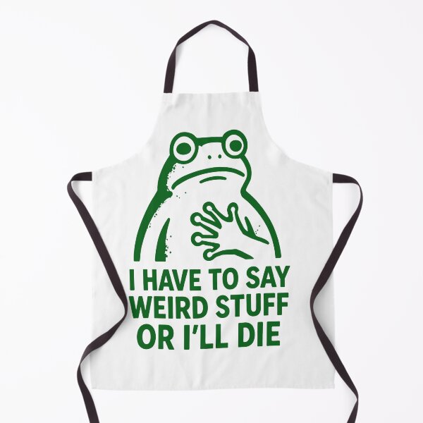 Item preview, I have to say weird stuff or I’ll die frog 2026 designed and sold by PontiaGudam.