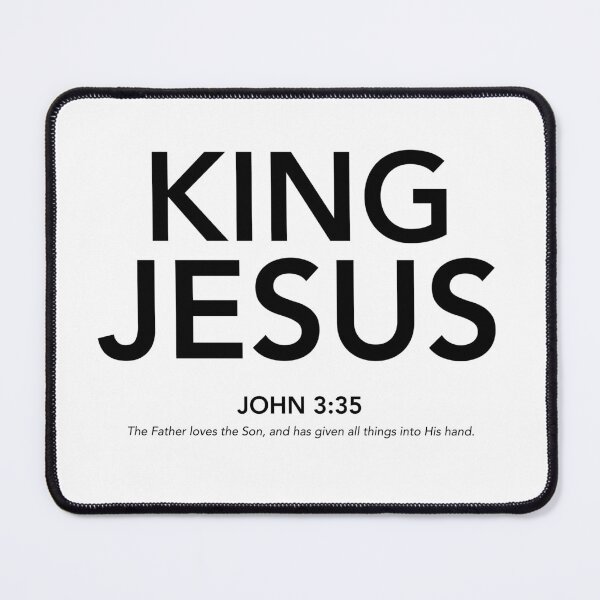 Item preview, English - King Jesus John 3:35 Black Text designed and sold by Believe-Jesus.
