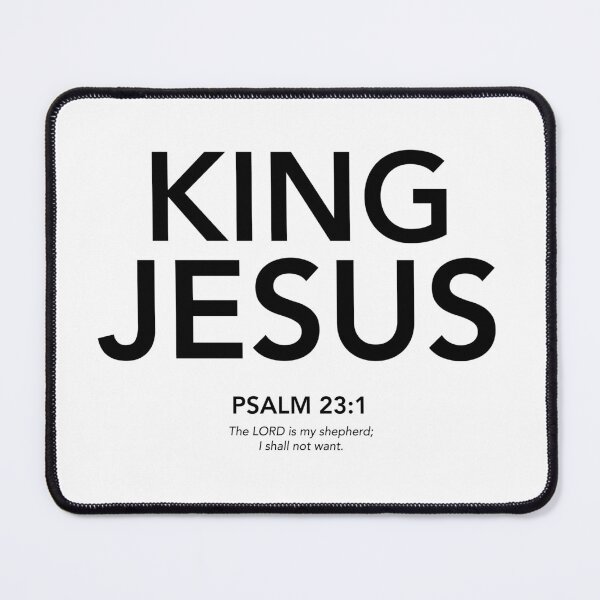 Item preview, English - King Jesus Psalm 23:! Black Text designed and sold by Believe-Jesus.