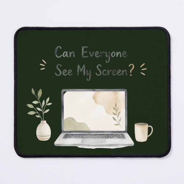 Item preview, Can Everyone See My Screen? – Funny Work Meeting Meme designed and sold by ManggaeJM.