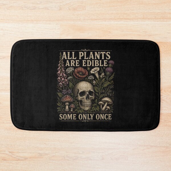 Item preview, All Plants are Edible Some Only Once designed and sold by Animavera.