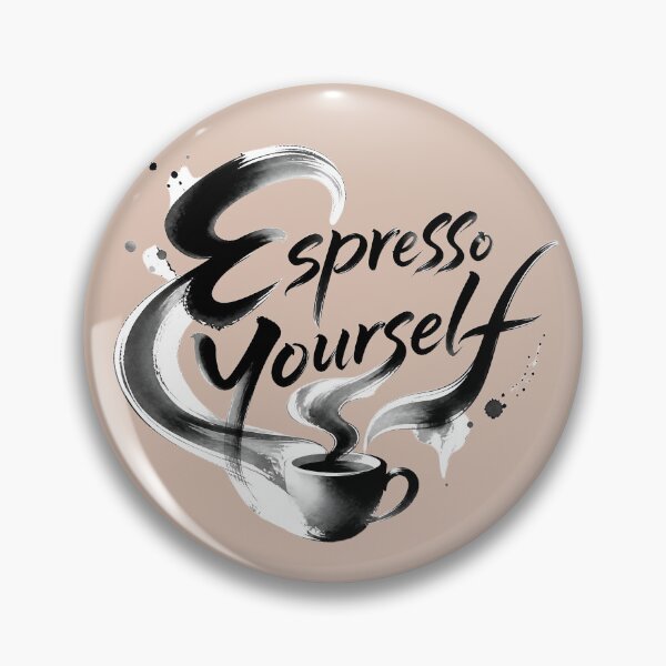 Item preview, Espresso Yourself – Funny Espresso Coffee Lover Quote designed and sold by ManggaeJM.