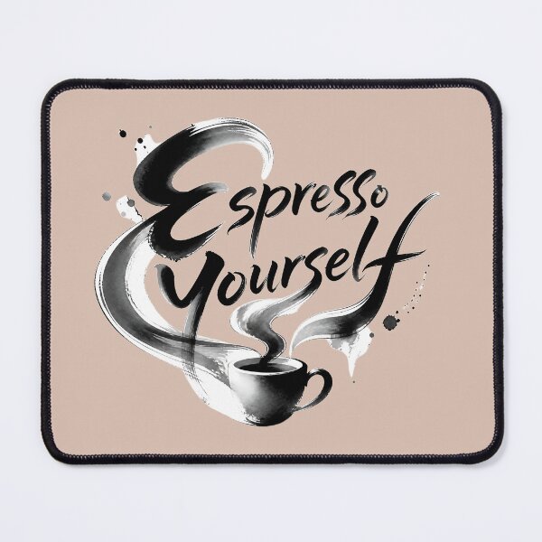 Item preview, Espresso Yourself – Funny Espresso Coffee Lover Quote designed and sold by ManggaeJM.