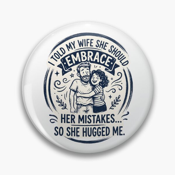 Item preview, Embrace Her Mistakes So She Hugged Me Husband designed and sold by Mr Lee.