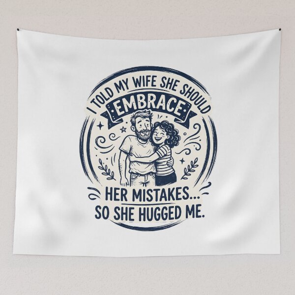 Item preview, Embrace Her Mistakes So She Hugged Me Husband designed and sold by Mr Lee.