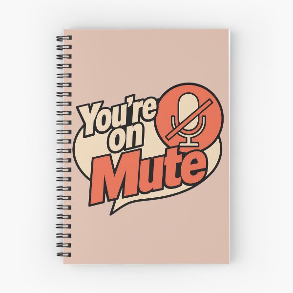 Item preview, You're on Mute – Funny Virtual Meeting Office Meme designed and sold by ManggaeJM.