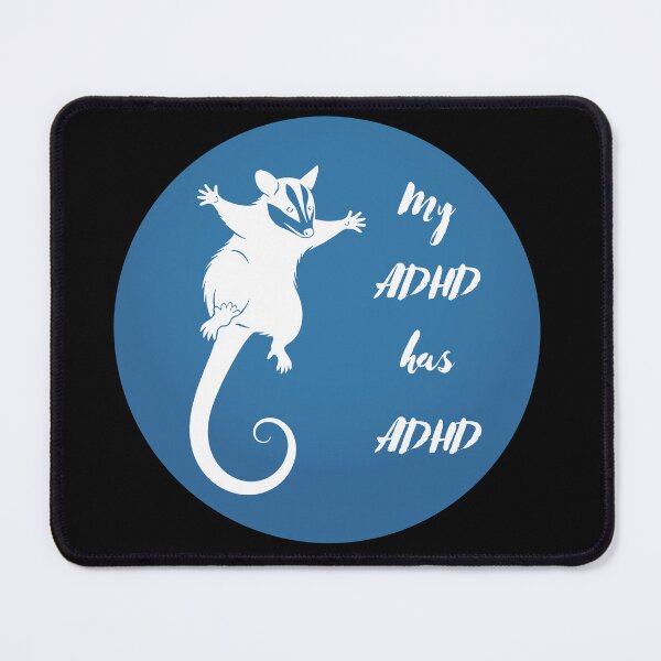 Item preview, My ADHD has ADHD Funny ADHD Possum designed and sold by T-version.