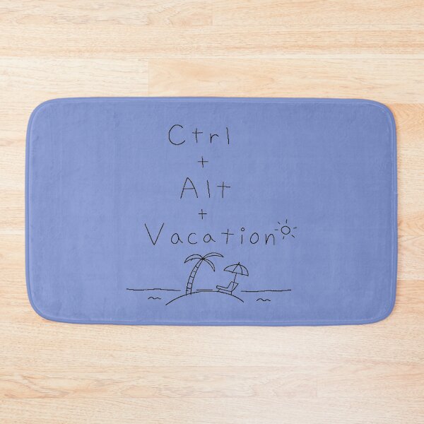 Item preview, Ctrl+Alt+Vacation – Funny Work Vacation Office Meme designed and sold by ManggaeJM.