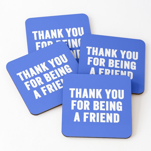 Item preview, Thank You for Being a Friend – Cute Friendship Quote Typography Design designed and sold by artworkathome.