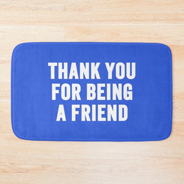 Item preview, Thank You for Being a Friend – Cute Friendship Quote Typography Design designed and sold by artworkathome.