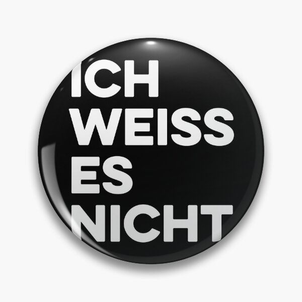 Item preview, Ich Weiss Es Nicht - Funny German Language Sayings designed and sold by maurrathania.