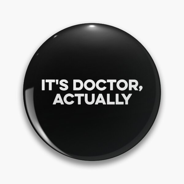Item preview, It's Doctor Actually - Funny PHD Graduate Gift designed and sold by maurrathania.
