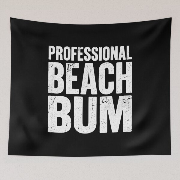 Item preview, Beach Humor Professional Bum Text Art AUG-309 designed and sold by noberic.
