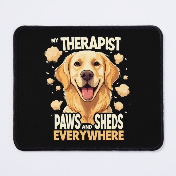 Item preview, My Therapist Paws And Sheds Everywhere Golden Retriever Dog designed and sold by Dmo3HarkoArt.