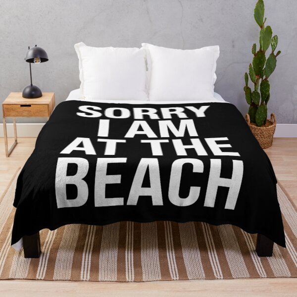 Item preview, Ocean Lover Sorry I Am At The Beach Art AUG-311 designed and sold by noberic.