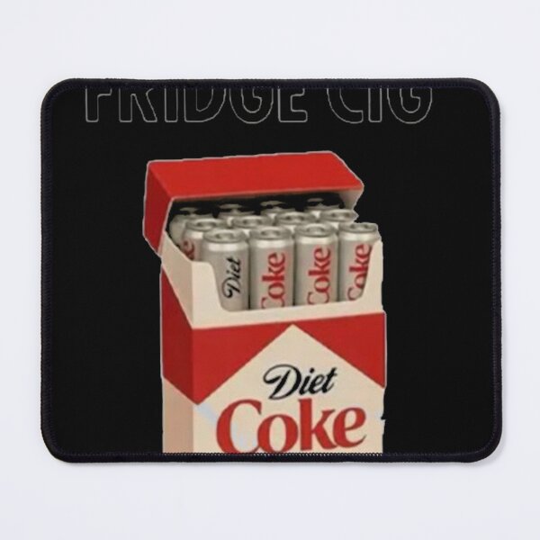 Item preview, Just A Fridge Cigarette Coke Diet Coke Meme designed and sold by Ocean Chand.