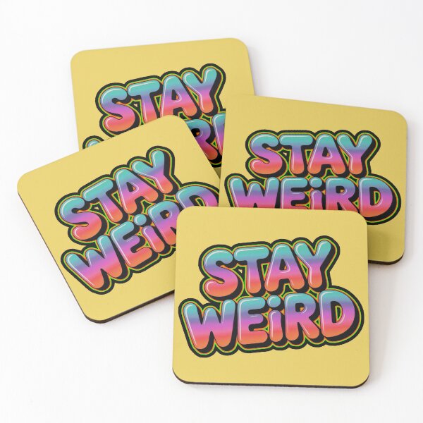 Item preview, Stay Weird designed and sold by ZooStateofMind.