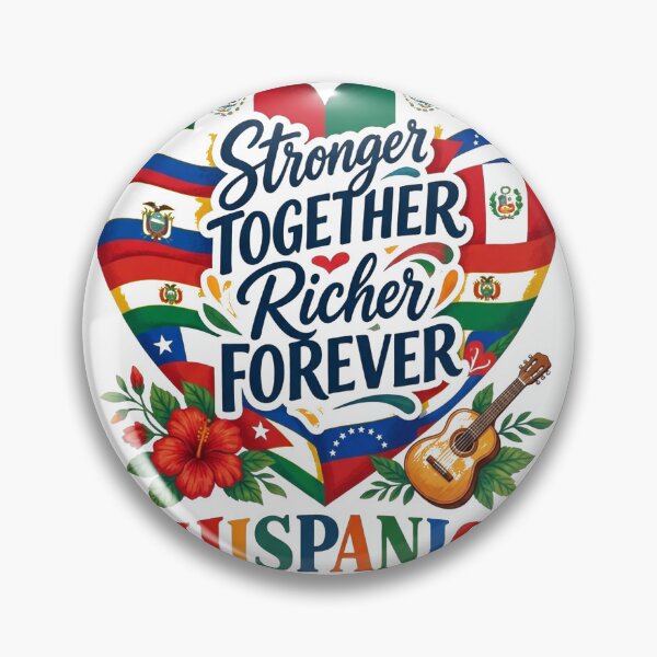 Item preview, Stronger Together, Richer Forever – Hispanic Heritage Month Cultural Pride designed and sold by CKADigital.
