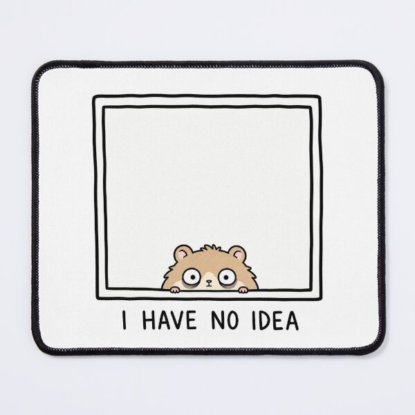 Item preview, I Have No Idea Funny Hamster Meme Confused Relatable designed and sold by MonkiFlipp.