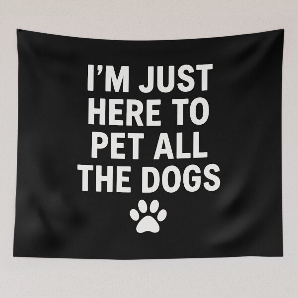 Item preview, I'm Just Here To Pet All The Dogs Paw Print designed and sold by Dmo3HarkoArt.